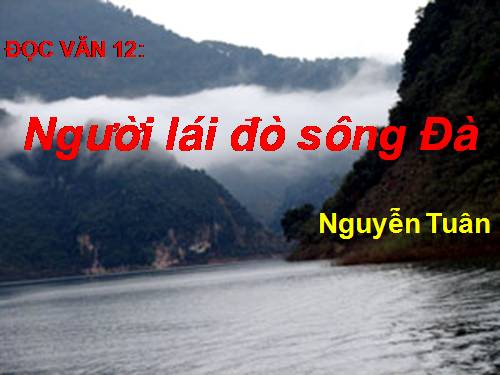 Phân tích hình tượng người lái đò sông Đà của Nguyễn Tuân
